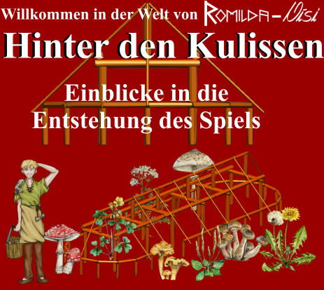 Willkommen in der Welt von Hinter den Kulissen Einblicke in die Entstehung des Spiels Hinter den Kulissen